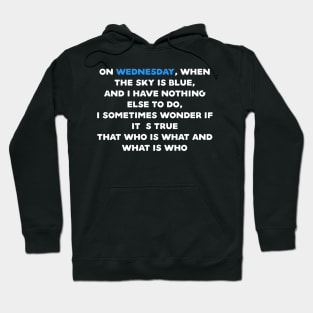 Quote wednesday Hoodie